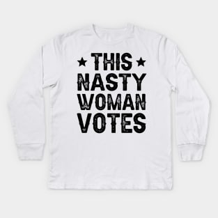 This Nasty Woman Votes Kids Long Sleeve T-Shirt